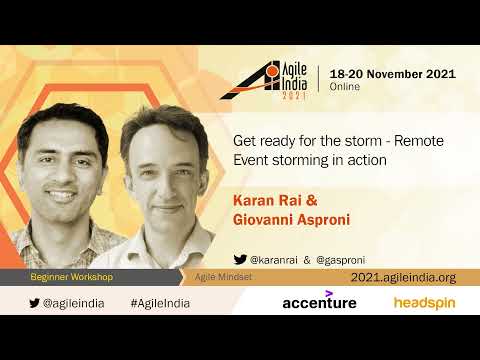 Get ready for the storm - Remote Event storming in action by Karan & Giovanni #AgileIndia 2021