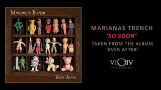 Marianas Trench - So Soon [Official Audio]