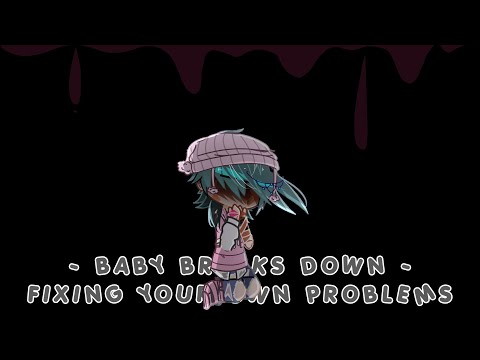 BABY BREAKS DOWN - Fixing your own Problems /Gacha K-POP Demon Hunters /Saja Boys - ANGST