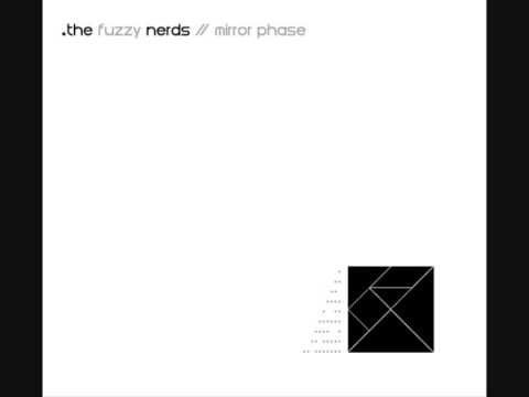 The Fuzzy Nerds - Mirror Phase (full album / 2008)