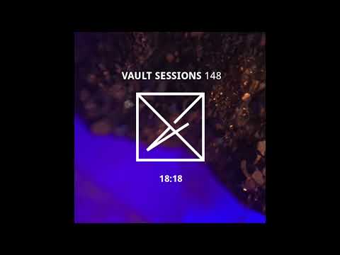 18:18 - Vault Sessions #148