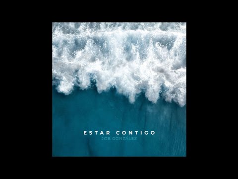 Job Gonzalez - Estar Contigo