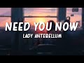 Need You Now - Lady Antebellum (Lyrics) - SuperbLyrics Need You Now - Lady Antebellum (Lyrics)