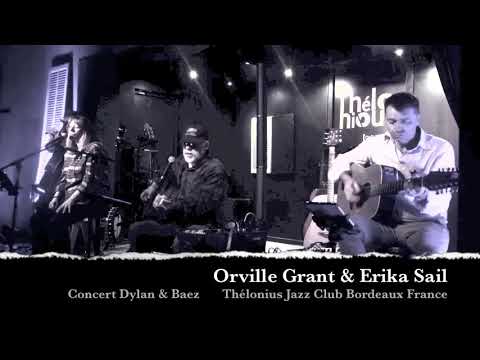 Orville Grant & Erika Sail - Concert Dylan & Baez