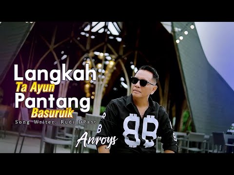 Anroys - LANGKAH TA AYUN PANTANG BASURUIK [ Official Music Video ]