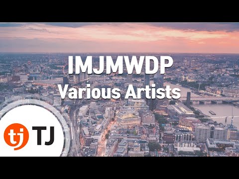 [TJ노래방] IMJMWDP - Various Artists / TJ Karaoke