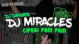 Download lagu 🎶 DJ MIRACLES X CIPEGI PAM PAM [slowed reverb]SOUND DJ DANVATA FYP VIRAL TIKTOK TERBARU 🎧 mp3