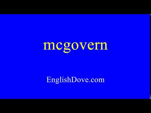 How to pronounce mcgovern in American English.