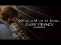 Valeriy Stepanov Fusion Project – Wish You Could Love Me Forever