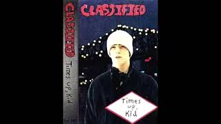Classified - Times Up, Kid [1995]