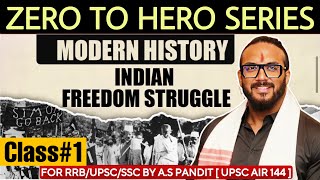 Modern History Classes 2024 | RRB JE / UPSC / SSC | Indian Freedom Struggle by UPSC Topper