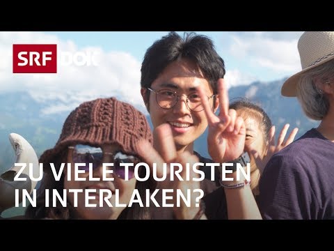 Interlaken und seine Touristen – Wenn es den Einheimischen zu viel wird | Reportage | SRF