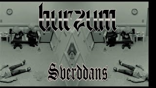 Burzum - Sverddans