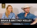 Brian & Brittney Kelley Give Fans Love Advice!