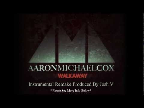 Aaron Michael Cox - Walk Away Instrumental Remake Produced By Josh V