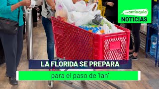 La Florida se prepara para el paso de ‘Ian’ - Teleantioquia Noticias