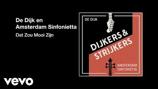 De Dijk - Dat Zou Mooi Zijn (audio only)