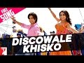 Discowale Khisko - Full Song - Dil Bole Hadippa ...