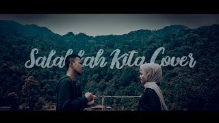 Download lagu Salahkah kita - Robinhood feat Asmirandah | Aan feat Alpelisa Cover mp3