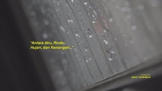 Download lagu Antara Aku Rindu Hujan dan Kenangan A Visual Poem ... mp3