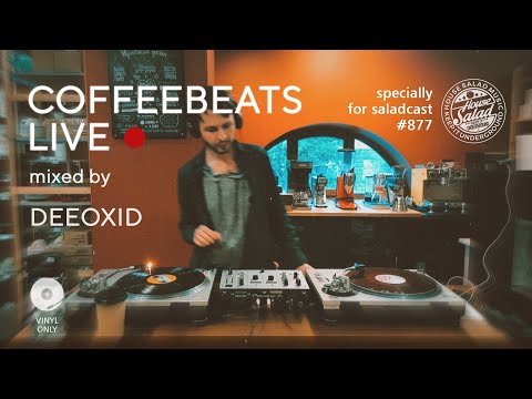 CoffeeBeats HOUSE/DEEP HOUSE MIX for Saladcast #877 [ vinyl only / 4K ] by DEEOXID | 29.05.2022