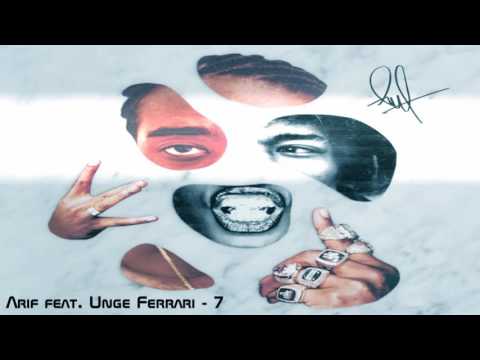 Arif feat. Unge Ferrari - 7       HD
