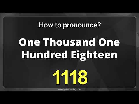 How to pronounce 1118 in English correctly