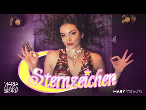 STERNZEICHEN - Maria Clara Groppler & Marv D‘Amato