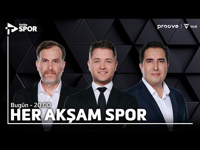 Her Akşam Spor | 28 Eylül 2026