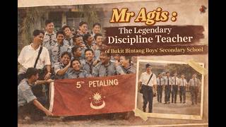 The Legendary Discipline Teacher of Bukit Bintang Boys' Secondary School