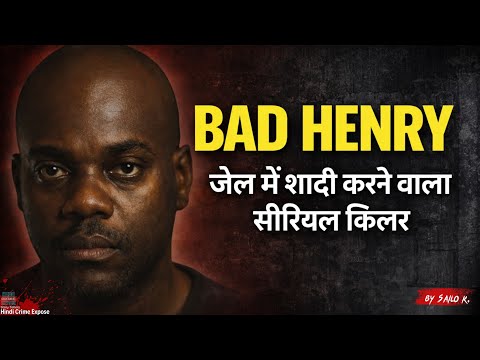 The Chilling Case of Bad Henry – Serial Killer in Disguise #hindi #crimedocumentary #horror
