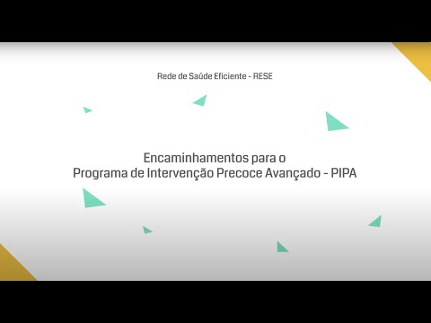 Conhecendo o Programa de Intervenção Precoce Avançado - PIPA