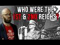 Hitler S Was The Third Reich So Who Were The First And Second