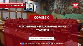 KOMISI X DPR RI - RDP DENGAN KEPALA BADAN PUSAT STATISTIK