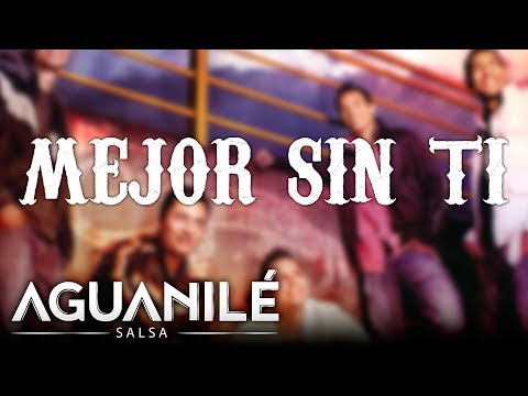 Mejor Sin Ti, Aguanilé Salsa Ft. Yelsid - Audio