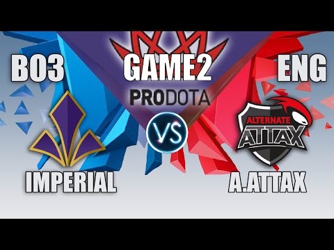 IMPERIAL VS ALTERNATE ATTAX | PRODOTA CUP | BO3 | ENG CAST | GAME 2