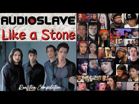 REACTION COMPILATION | Audioslave - Like a Stone | First Time Mashup