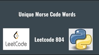 YouTube video 'Leetcode 804: Unique Morse Code Words'