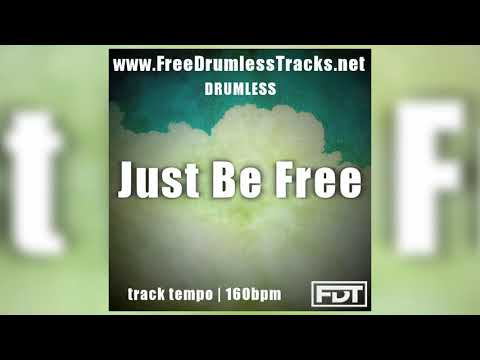 Just Be Free - Drumless (www.FreeDrumlessTracks.net)
