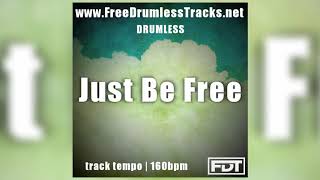 Just Be Free - Drumless (www.FreeDrumlessTracks.net)