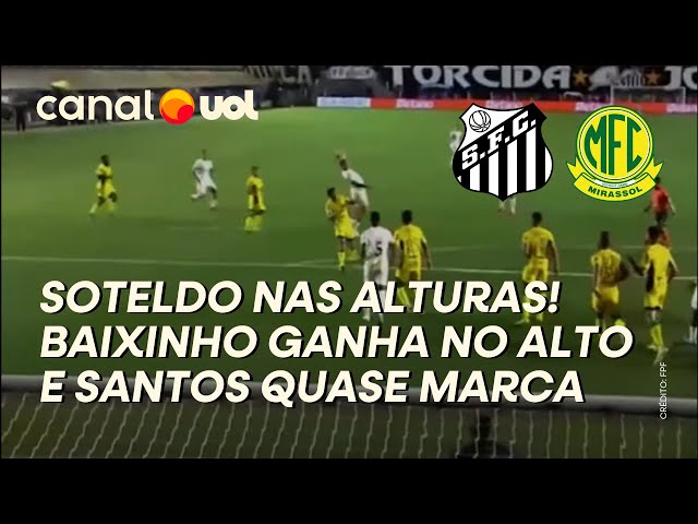 Santos 2 x 1 Mirassol: veja os gols e melhores momentos do jogo