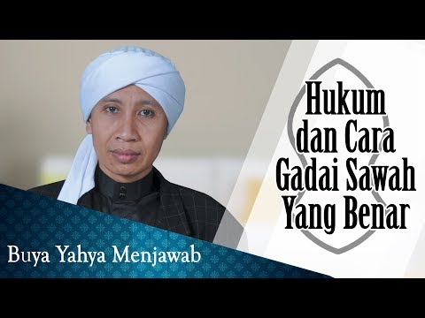 Hukum dan Cara Gadai Sawah Yang Benar - Buya Yahya Menjawab
