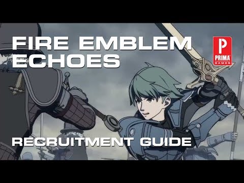 Fire Emblem Echoes Shadows of Valentia Recruitment Guide