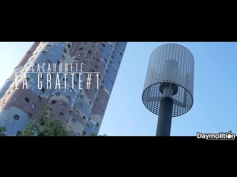 Cacahouete - La Gratte #1 I Daymolition