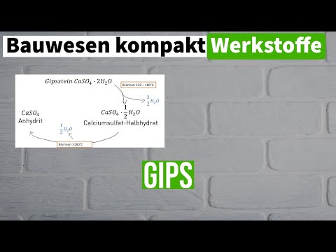 Gips im Bauwesen - Gipskreislauf, Herstellung und Eigenschaften