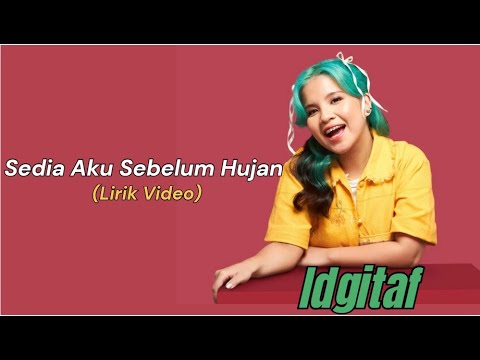 IDGITAF | SEDIA AKU SEBELUM HUJAN LIRIK NON STOP | TERBARU 2025