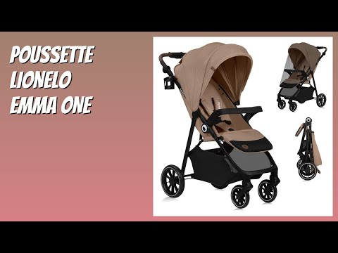 AVIS (2025) : Poussette LIONELO EMMA ONE. DÉTAILS