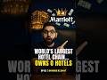 World S Largest Hotel Chain Owns 0 Hotels Shorts Business Casestudy Marriott Businesscasestudy