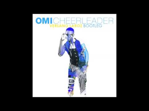 Omi - Cheerleader (Versano Laroz Bootleg)