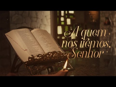 Coro Edipaul, Luiz Felipe, Aline Mancilha - A quem nós iremos, Senhor - (Lyric vídeo)